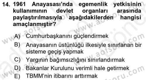 Anayasa 1 Dersi 2017 - 2018 Yılı (Final) Dönem Sonu Sınav Soruları 14. Soru