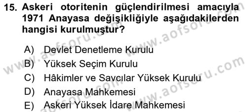 Anayasa 1 Dersi 2017 - 2018 Yılı (Final) Dönem Sonu Sınav Soruları 15. Soru