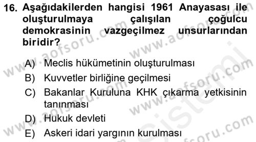 Anayasa 1 Dersi 2017 - 2018 Yılı (Final) Dönem Sonu Sınav Soruları 16. Soru