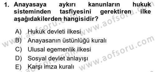 Anayasa 1 Dersi 2018 - 2019 Yılı (Final) Dönem Sonu Sınav Soruları 1. Soru