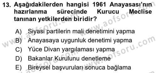 Anayasa 1 Dersi 2018 - 2019 Yılı (Final) Dönem Sonu Sınav Soruları 13. Soru