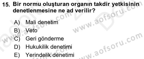 Anayasa 1 Dersi 2018 - 2019 Yılı (Final) Dönem Sonu Sınav Soruları 15. Soru