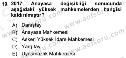 Anayasa 1 Dersi 2018 - 2019 Yılı (Final) Dönem Sonu Sınav Soruları 19. Soru