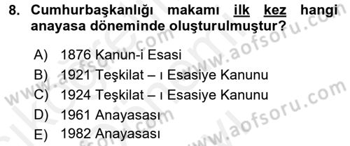Anayasa 1 Dersi 2018 - 2019 Yılı (Final) Dönem Sonu Sınav Soruları 8. Soru