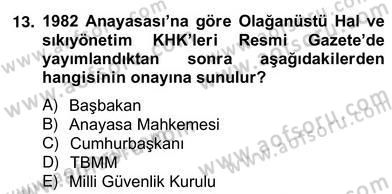 Anayasa 2 Dersi 2012 - 2013 Yılı (Vize) Ara Sınav Soruları 13. Soru
