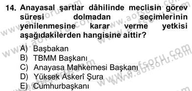 Anayasa 2 Dersi 2012 - 2013 Yılı (Vize) Ara Sınav Soruları 14. Soru