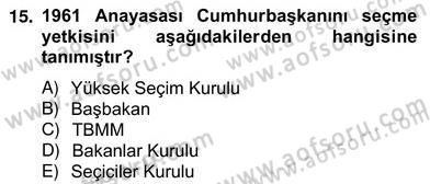 Anayasa 2 Dersi 2012 - 2013 Yılı (Vize) Ara Sınav Soruları 15. Soru