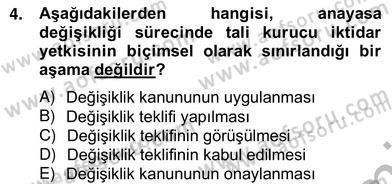 Anayasa 2 Dersi 2012 - 2013 Yılı (Vize) Ara Sınav Soruları 4. Soru