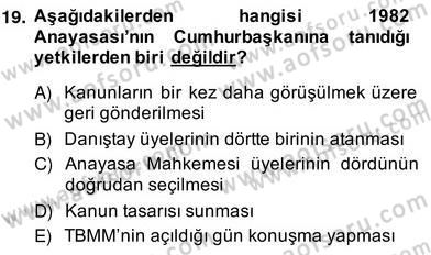 Anayasa 2 Dersi 2013 - 2014 Yılı (Vize) Ara Sınav Soruları 19. Soru