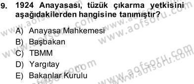 Anayasa 2 Dersi 2013 - 2014 Yılı (Vize) Ara Sınav Soruları 9. Soru