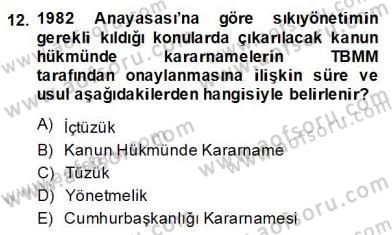 Anayasa 2 Dersi 2013 - 2014 Yılı (Final) Dönem Sonu Sınav Soruları 12. Soru