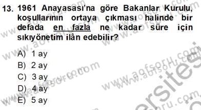 Anayasa 2 Dersi 2013 - 2014 Yılı (Final) Dönem Sonu Sınav Soruları 13. Soru