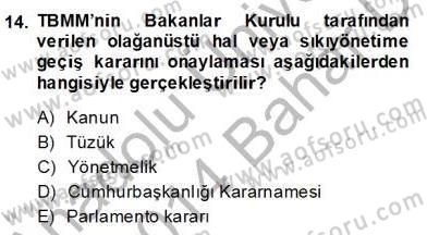 Anayasa 2 Dersi 2013 - 2014 Yılı (Final) Dönem Sonu Sınav Soruları 14. Soru