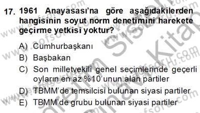 Anayasa 2 Dersi 2013 - 2014 Yılı (Final) Dönem Sonu Sınav Soruları 17. Soru