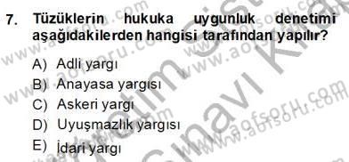 Anayasa 2 Dersi 2013 - 2014 Yılı (Final) Dönem Sonu Sınav Soruları 7. Soru