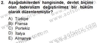 Anayasa 2 Dersi 2013 - 2014 Yılı Tek Ders Sınav Soruları 2. Soru