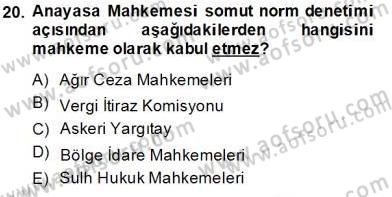 Anayasa 2 Dersi 2013 - 2014 Yılı Tek Ders Sınav Soruları 20. Soru