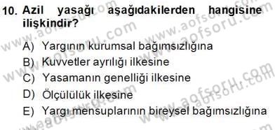 Anayasa 2 Dersi 2014 - 2015 Yılı (Final) Dönem Sonu Sınavı 10. Soru