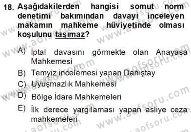 Anayasa 2 Dersi 2014 - 2015 Yılı (Final) Dönem Sonu Sınavı 18. Soru