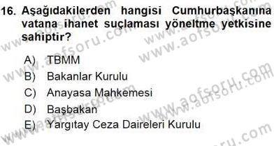 Anayasa 2 Dersi 2015 - 2016 Yılı (Vize) Ara Sınav Soruları 16. Soru