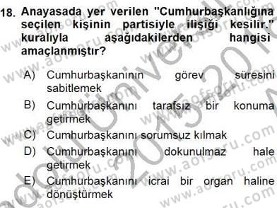 Anayasa 2 Dersi 2015 - 2016 Yılı (Vize) Ara Sınav Soruları 18. Soru