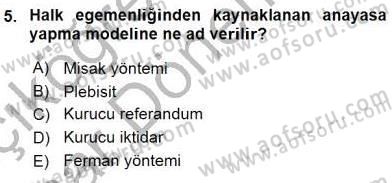 Anayasa 2 Dersi 2015 - 2016 Yılı (Vize) Ara Sınav Soruları 5. Soru