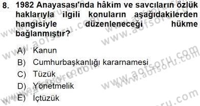 Anayasa 2 Dersi 2015 - 2016 Yılı (Final) Dönem Sonu Sınav Soruları 8. Soru