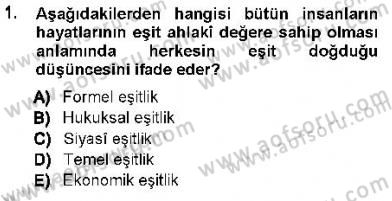 İnsan Hakları ve Kamu Özgürlükleri Dersi 2012 - 2013 Yılı (Vize) Ara Sınav Soruları 1. Soru