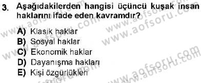 İnsan Hakları ve Kamu Özgürlükleri Dersi 2012 - 2013 Yılı (Final) Dönem Sonu Sınav Soruları 3. Soru