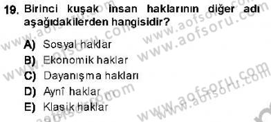 İnsan Hakları ve Kamu Özgürlükleri Dersi 2013 - 2014 Yılı (Vize) Ara Sınav Soruları 19. Soru