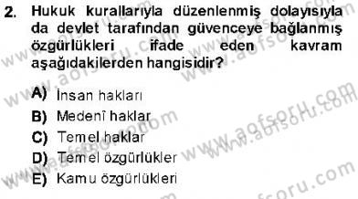 İnsan Hakları ve Kamu Özgürlükleri Dersi 2013 - 2014 Yılı (Vize) Ara Sınav Soruları 2. Soru