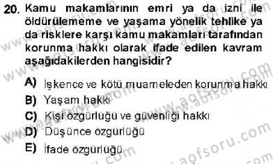 İnsan Hakları ve Kamu Özgürlükleri Dersi 2013 - 2014 Yılı (Vize) Ara Sınav Soruları 20. Soru