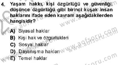 İnsan Hakları ve Kamu Özgürlükleri Dersi Ara Sınavı Deneme Sınav Soruları 4. Soru