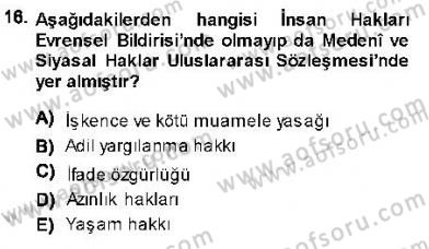 İnsan Hakları ve Kamu Özgürlükleri Dersi 2013 - 2014 Yılı (Final) Dönem Sonu Sınav Soruları 16. Soru