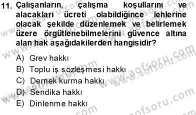 İnsan Hakları ve Kamu Özgürlükleri Dersi 2013 - 2014 Yılı Tek Ders Sınav Soruları 11. Soru