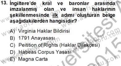 İnsan Hakları ve Kamu Özgürlükleri Dersi 2014 - 2015 Yılı (Vize) Ara Sınav Soruları 13. Soru