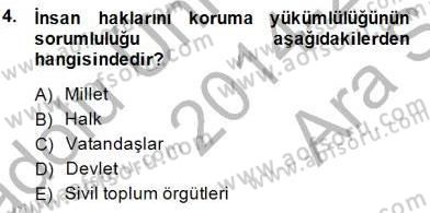 İnsan Hakları ve Kamu Özgürlükleri Dersi 2014 - 2015 Yılı (Vize) Ara Sınav Soruları 4. Soru