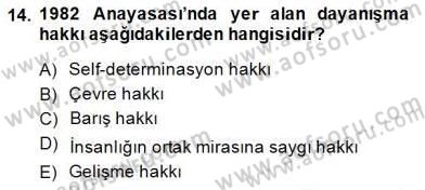 İnsan Hakları ve Kamu Özgürlükleri Dersi 2014 - 2015 Yılı (Final) Dönem Sonu Sınav Soruları 14. Soru