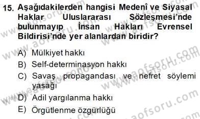 İnsan Hakları ve Kamu Özgürlükleri Dersi 2014 - 2015 Yılı (Final) Dönem Sonu Sınav Soruları 15. Soru