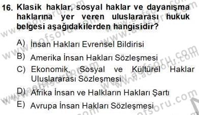 İnsan Hakları ve Kamu Özgürlükleri Dersi 2014 - 2015 Yılı (Final) Dönem Sonu Sınav Soruları 16. Soru