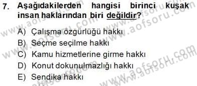 İnsan Hakları ve Kamu Özgürlükleri Dersi 2014 - 2015 Yılı (Final) Dönem Sonu Sınav Soruları 7. Soru