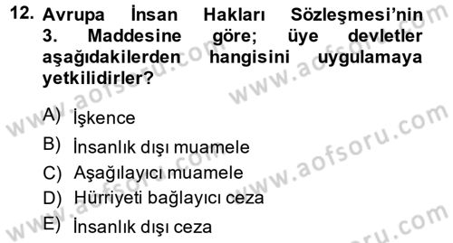 İnsan Hakları ve Kamu Özgürlükleri Dersi 2014 - 2015 Yılı Tek Ders Sınav Soruları 12. Soru