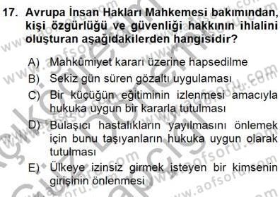 İnsan Hakları ve Kamu Özgürlükleri Dersi 2015 - 2016 Yılı (Vize) Ara Sınav Soruları 17. Soru