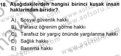 İnsan Hakları ve Kamu Özgürlükleri Dersi 2015 - 2016 Yılı (Vize) Ara Sınav Soruları 18. Soru