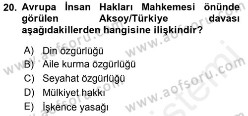 İnsan Hakları ve Kamu Özgürlükleri Dersi 2015 - 2016 Yılı Tek Ders Sınav Soruları 20. Soru