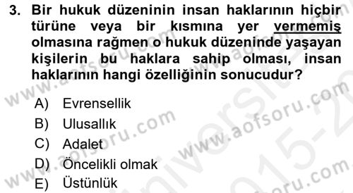 İnsan Hakları ve Kamu Özgürlükleri Dersi 2015 - 2016 Yılı Tek Ders Sınav Soruları 3. Soru