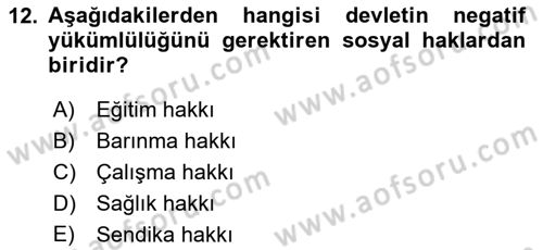 İnsan Hakları ve Kamu Özgürlükleri Dersi 2016 - 2017 Yılı 3 Ders Sınav Soruları 12. Soru