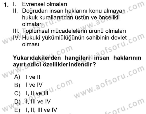 İnsan Hakları ve Kamu Özgürlükleri Dersi 2016 - 2017 Yılı (Vize) Ara Sınav Soruları 1. Soru