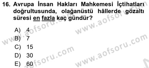 İnsan Hakları ve Kamu Özgürlükleri Dersi 2016 - 2017 Yılı (Vize) Ara Sınav Soruları 16. Soru