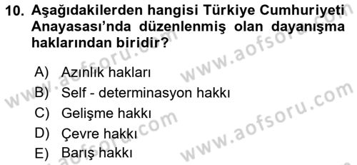 İnsan Hakları ve Kamu Özgürlükleri Dersi 2016 - 2017 Yılı (Final) Dönem Sonu Sınav Soruları 10. Soru